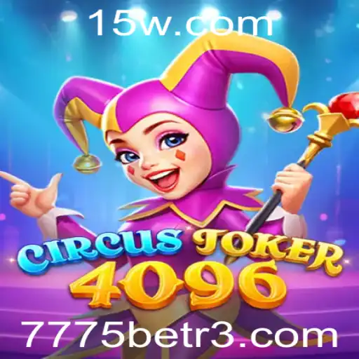 Descubra o Fascinante Mundo de CircusJoker4096 com 7775bet