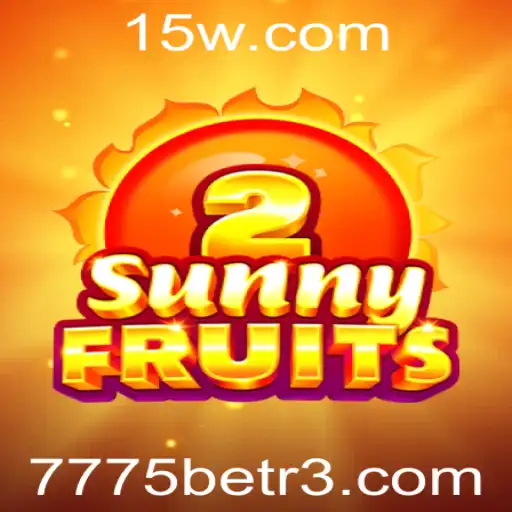 Explore o Emocionante Mundo de SunnyFruits2 com 7775bet